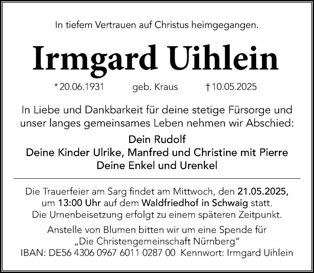  Traueranzeige für Irmgard Uihlein vom 17.05.2025 aus Gesamtausgabe Nürnberger Nachrichten/ Nürnberger Ztg.