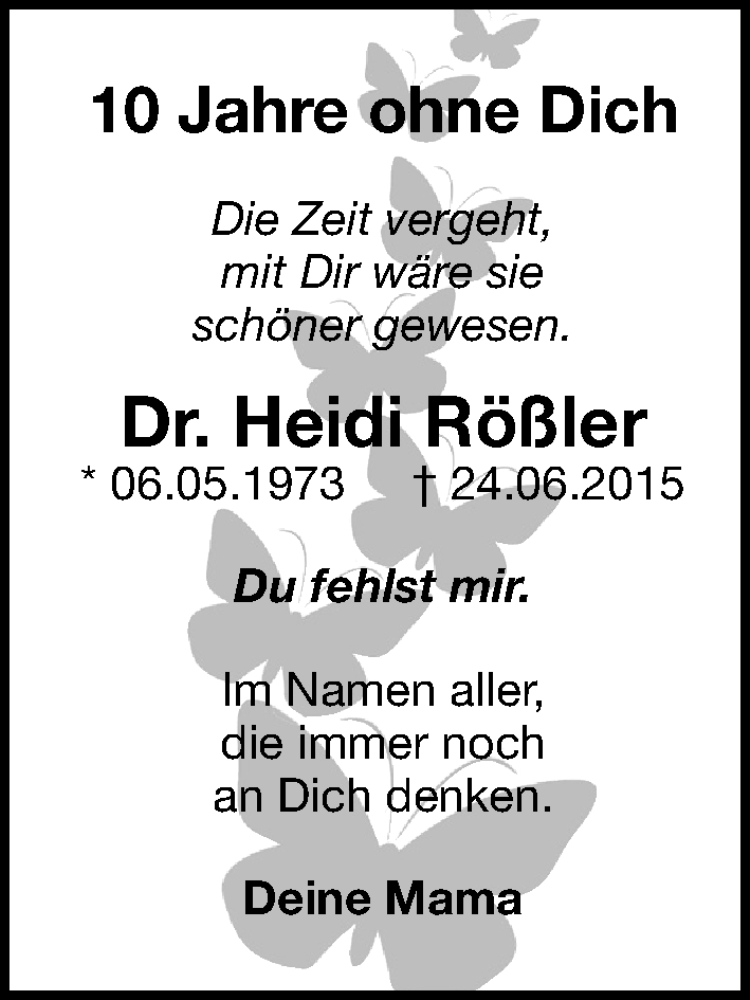  Traueranzeige für Heidi Rößler vom 24.06.2025 aus Gesamtausgabe Nürnberger Nachrichten/ Nürnberger Ztg.