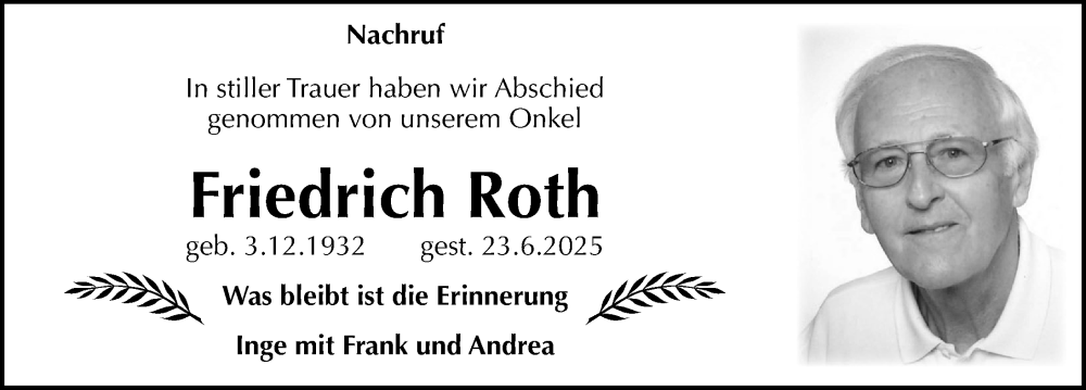  Traueranzeige für Friedrich Roth vom 19.07.2025 aus Gesamtausgabe Nürnberger Nachrichten/ Nürnberger Ztg.