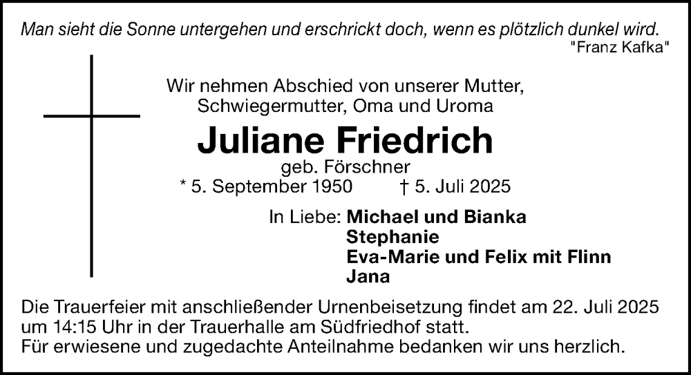  Traueranzeige für Juliane Friedrich vom 19.07.2025 aus Gesamtausgabe Nürnberger Nachrichten/ Nürnberger Ztg.