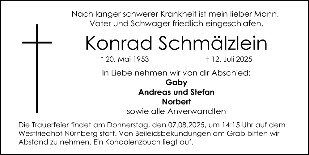  Traueranzeige für Konrad Schmälzlein vom 02.08.2025 aus Gesamtausgabe Nürnberger Nachrichten/ Nürnberger Ztg./ Schwabach