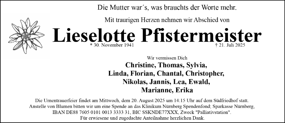  Traueranzeige für Lieselotte Pfistermeister vom 16.08.2025 aus Gesamtausgabe Nürnberger Nachrichten/ Nürnberger Ztg.
