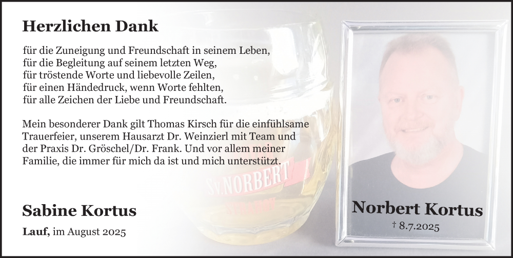  Traueranzeige für Norbert Kortus vom 16.08.2025 aus Gesamtausgabe Nürnberger Nachrichten/ Nürnberger Ztg.