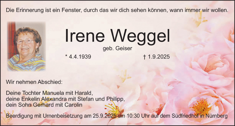  Traueranzeige für Irene Weggel vom 20.09.2025 aus Gesamtausgabe Nürnberger Nachrichten/ Nürnberger Ztg.