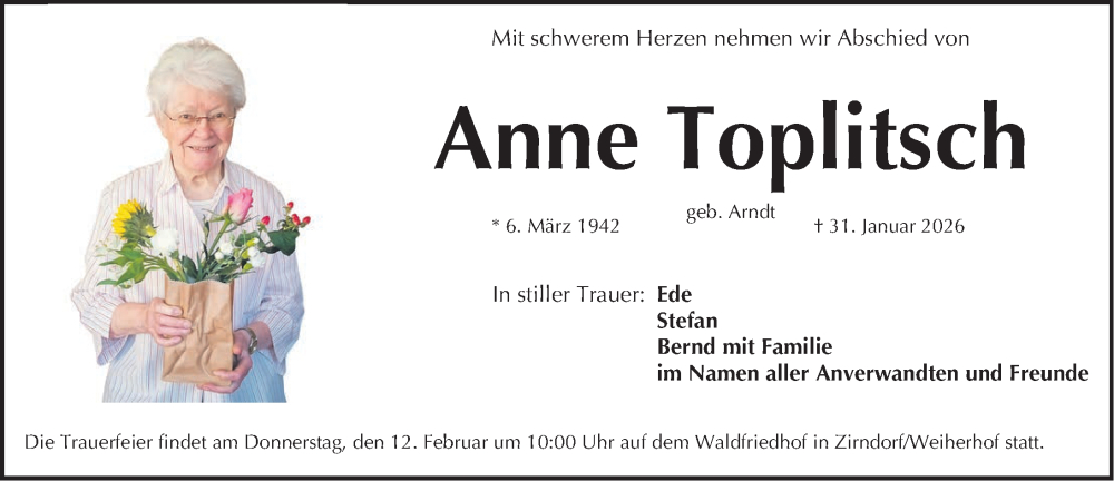  Traueranzeige für Anne Toplitsch vom 07.02.2026 aus Gesamtausgabe Nürnberger Nachrichten/ Nürnberger Ztg.